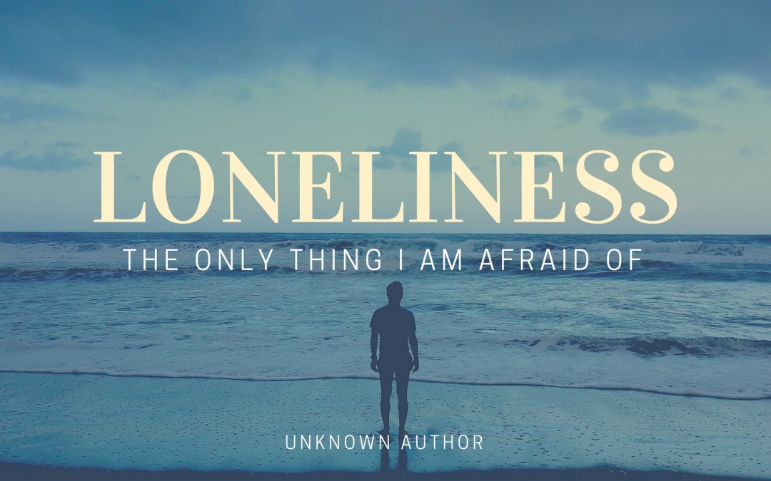 What To Do When Loneliness Takes Over